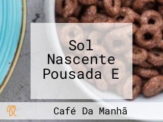 Sol Nascente Pousada E