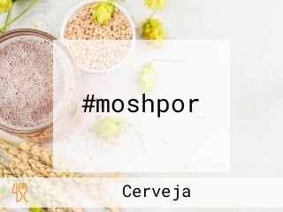 #moshpor