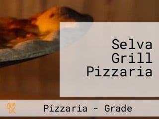 Selva Grill Pizzaria