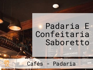 Padaria E Confeitaria Saboretto