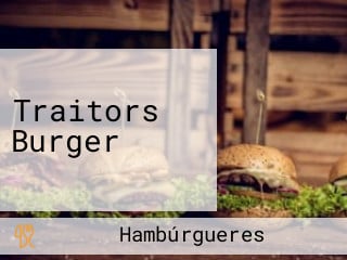 Traitors Burger