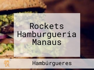 Rockets Hamburgueria Manaus