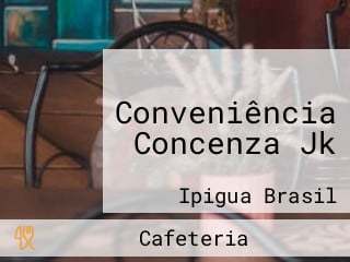 Conveniência Concenza Jk