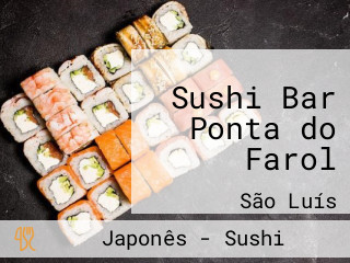 Sushi Bar Ponta do Farol