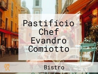 Pastifício Chef Evandro Comiotto