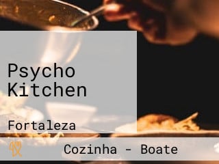 Psycho Kitchen