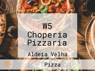 W5 Choperia Pizzaria