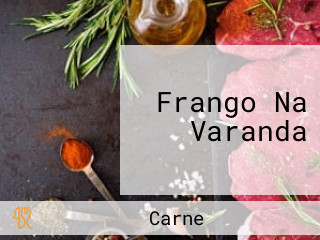 Frango Na Varanda