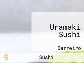 Uramaki Sushi