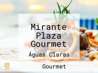 Mirante Plaza Gourmet