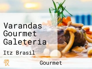 Varandas Gourmet Galeteria