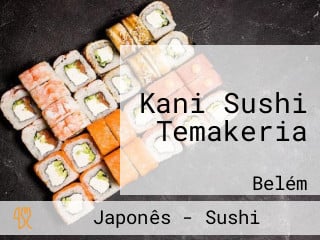 Kani Sushi Temakeria