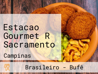 Estacao Gourmet R Sacramento