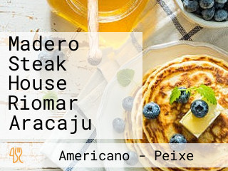 Madero Steak House Riomar Aracaju