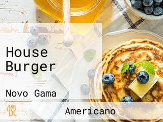 House Burger