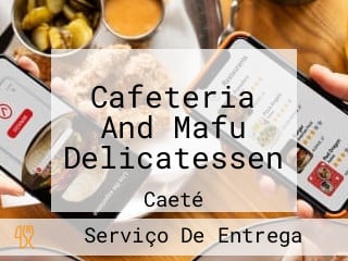 Cafeteria And Mafu Delicatessen