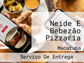 Neide E Bebezão Pizzaria