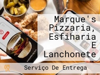 Marque's Pizzaria, Esfiharia E Lanchonete