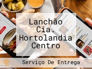 Lanchão Cia. Hortolandia Centro