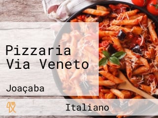 Pizzaria Via Veneto