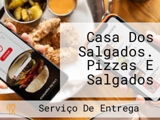 Casa Dos Salgados. Pizzas E Salgados