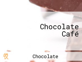 Chocolate Café
