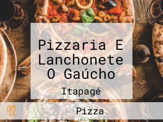 Pizzaria E Lanchonete O Gaúcho