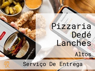 Pizzaria Dedé Lanches