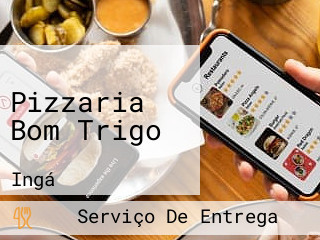 Pizzaria Bom Trigo