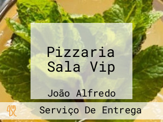 Pizzaria Sala Vip