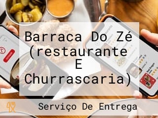 Barraca Do Zé (restaurante E Churrascaria)