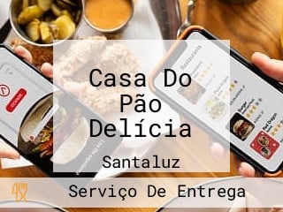 Casa Do Pão Delícia