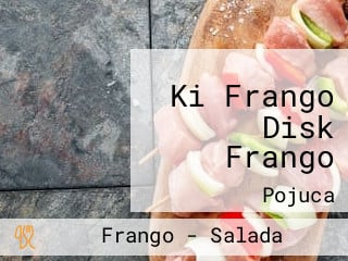 Ki Frango Disk Frango