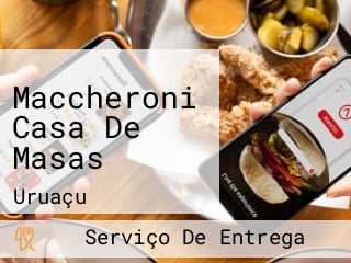 Maccheroni Casa De Masas