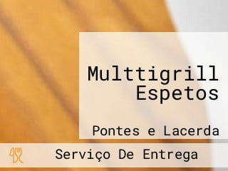 Multtigrill Espetos