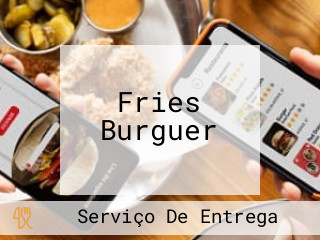 Fries Burguer