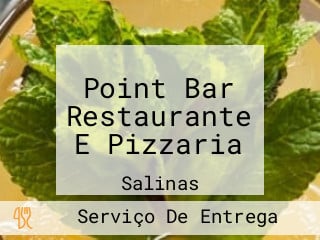 Point Bar Restaurante E Pizzaria