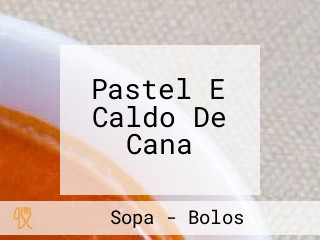 Pastel E Caldo De Cana