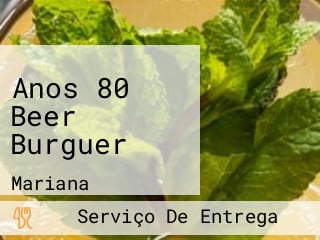 Anos 80 Beer Burguer