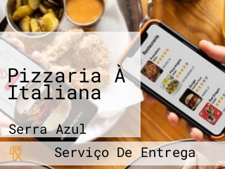 Pizzaria À Italiana