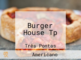 Burger House Tp