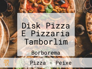 Disk Pizza E Pizzaria Tamborlim