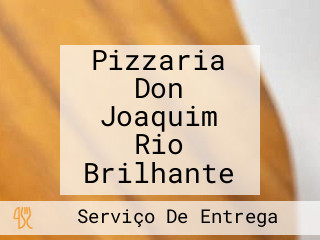 Pizzaria Don Joaquim Rio Brilhante