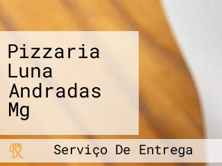 Pizzaria Luna Andradas Mg