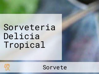 Sorveteria Delicia Tropical