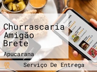 Churrascaria Amigão Brete