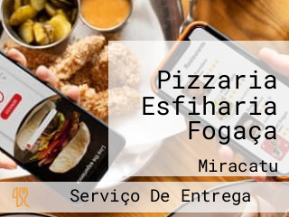 Pizzaria Esfiharia Fogaça