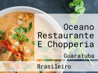 Oceano Restaurante E Chopperia