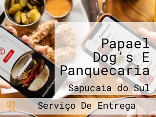 Papael Dog's E Panquecaria