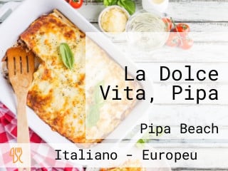 La Dolce Vita, Pipa